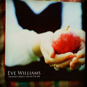 New CD from UK based singer/songwriter Eve Williams
