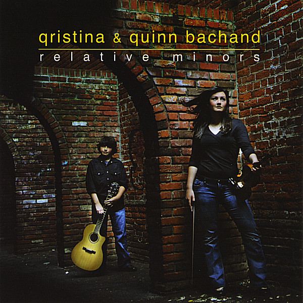 Relative Minors by Qristina & Quinn Bachand