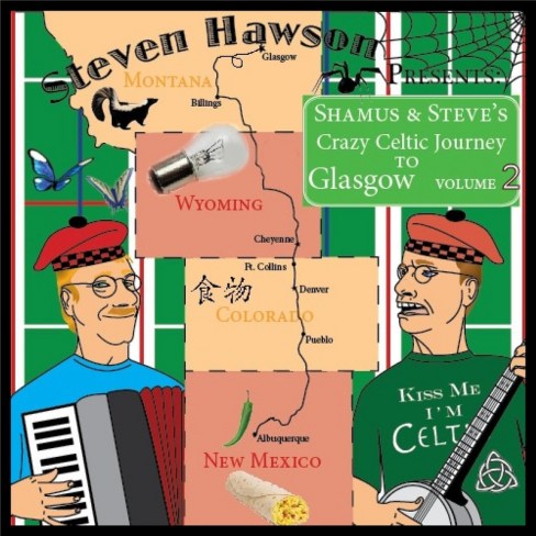 Steven Hawson: Shamus and Steve’s Crazy Celtic Journey to Glasgow, Vol. 2
